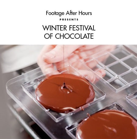 Footage After Hours: Winter Festival of Chocolate